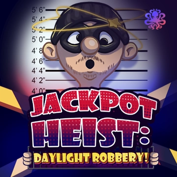Jackpot Heist: Daylight Robbery! - PLACEBET138