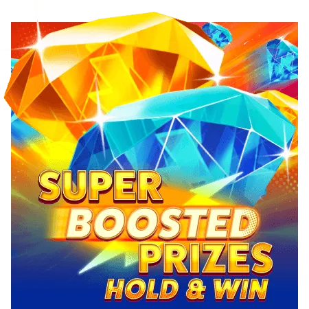 Super Boosted Prizes: Hold & Win - PLACEBET138