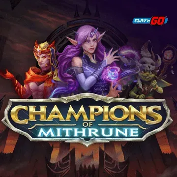 Champions of Mithrune - PLACEBET138