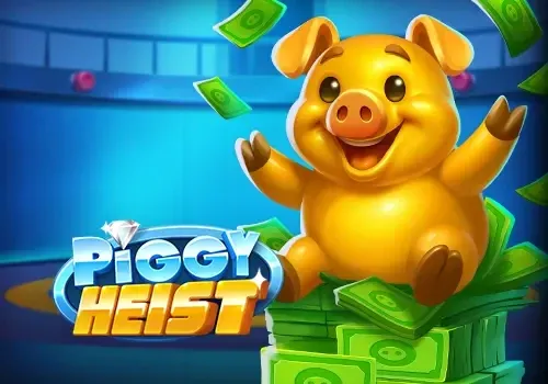 Piggy Heist - PLACEBET138