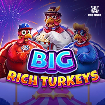 Big Rich Turkeys - PLACEBET138
