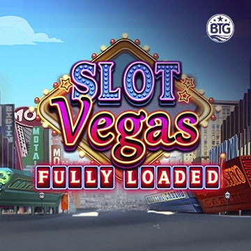 Slot Vegas - Fully Loaded - PLACEBET138