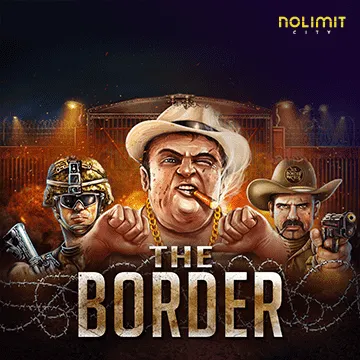 NolimitCity : The Border - PLACEBET138