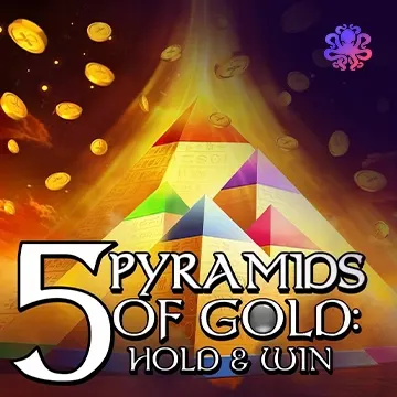 5 Pyramids of Gold: Hold & Win! - PLACEBET138