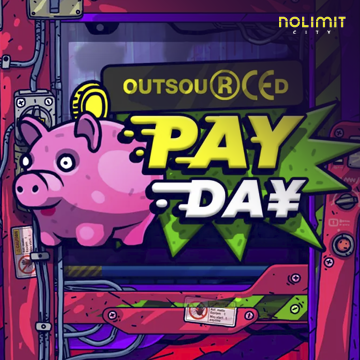 NolimitCity : Outsourced: Payday - PLACEBET138